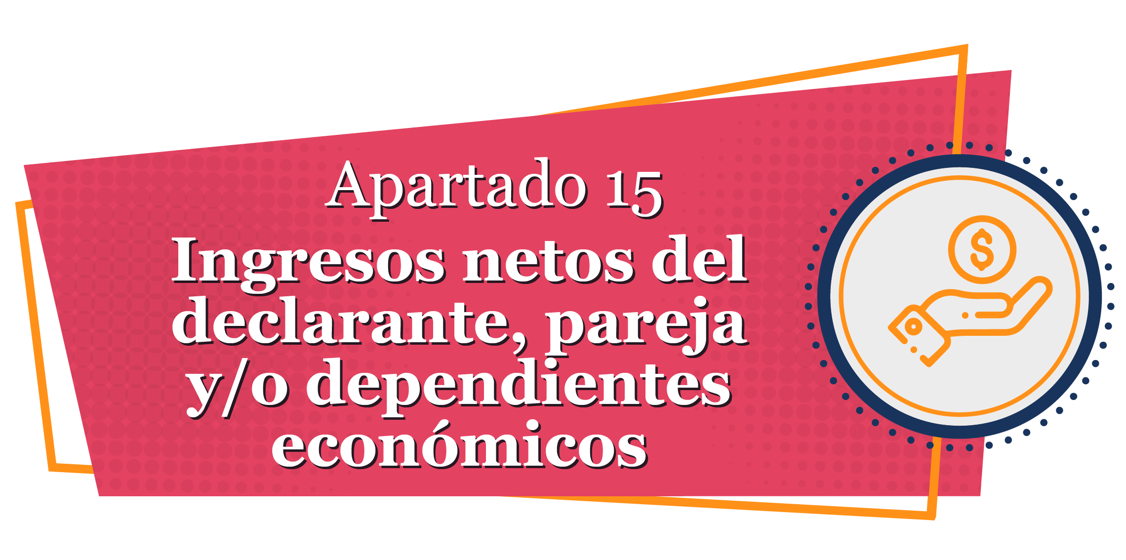 15_Ingresos_netos_declarante_pareja_dependientes_economicos